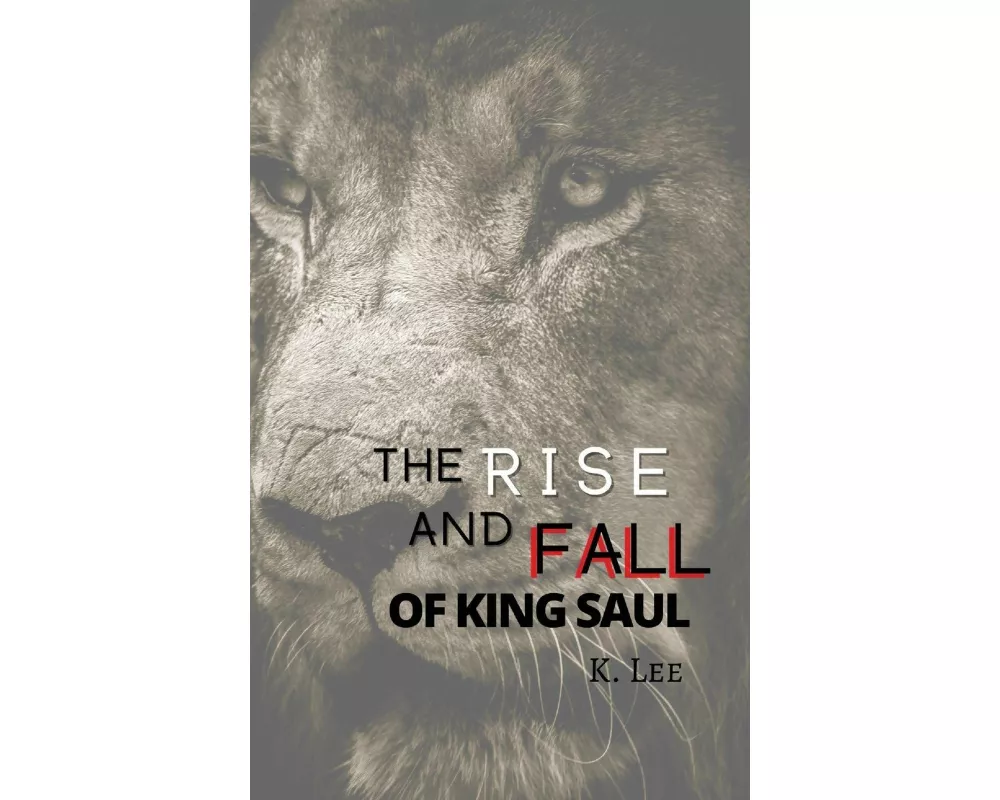 Rise and Fall of King Saul