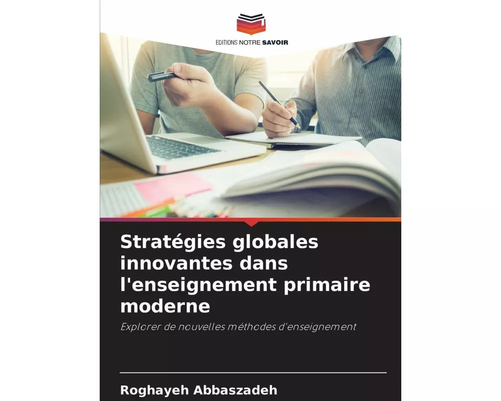Stratégies globales innovantes dans l'enseignement primaire moderne