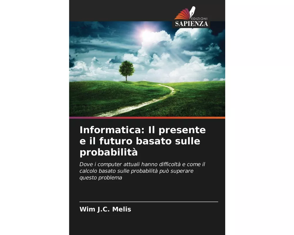 Informatica: Il presente e il futuro basato sulle probabilità