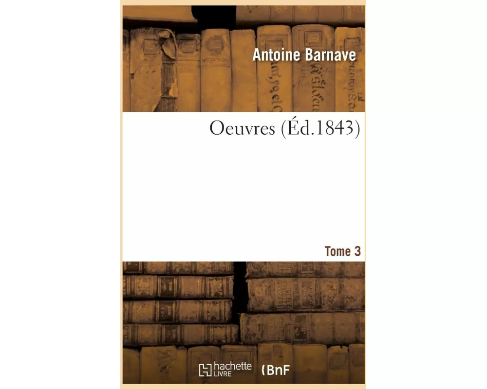 Oeuvres. Tome 3
