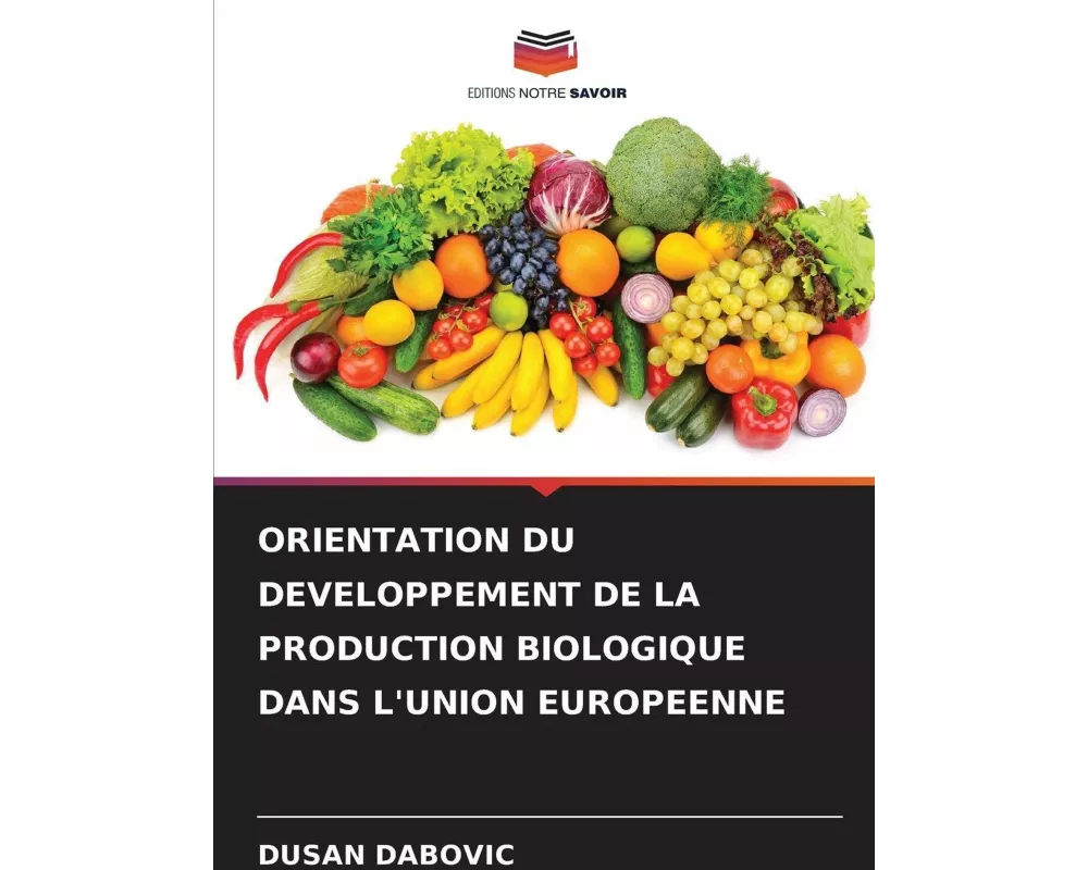 Orientation Du Developpement De La Production Biologique Dans L'union Europeenne