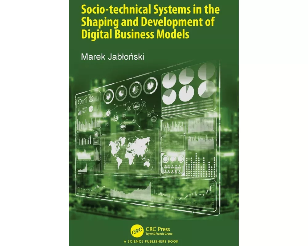Socio-technical Systems in the Shaping and Development of Digital Business Models