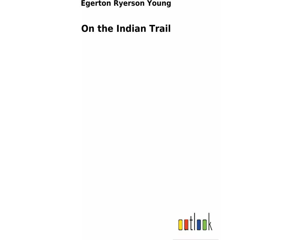 On the Indian Trail