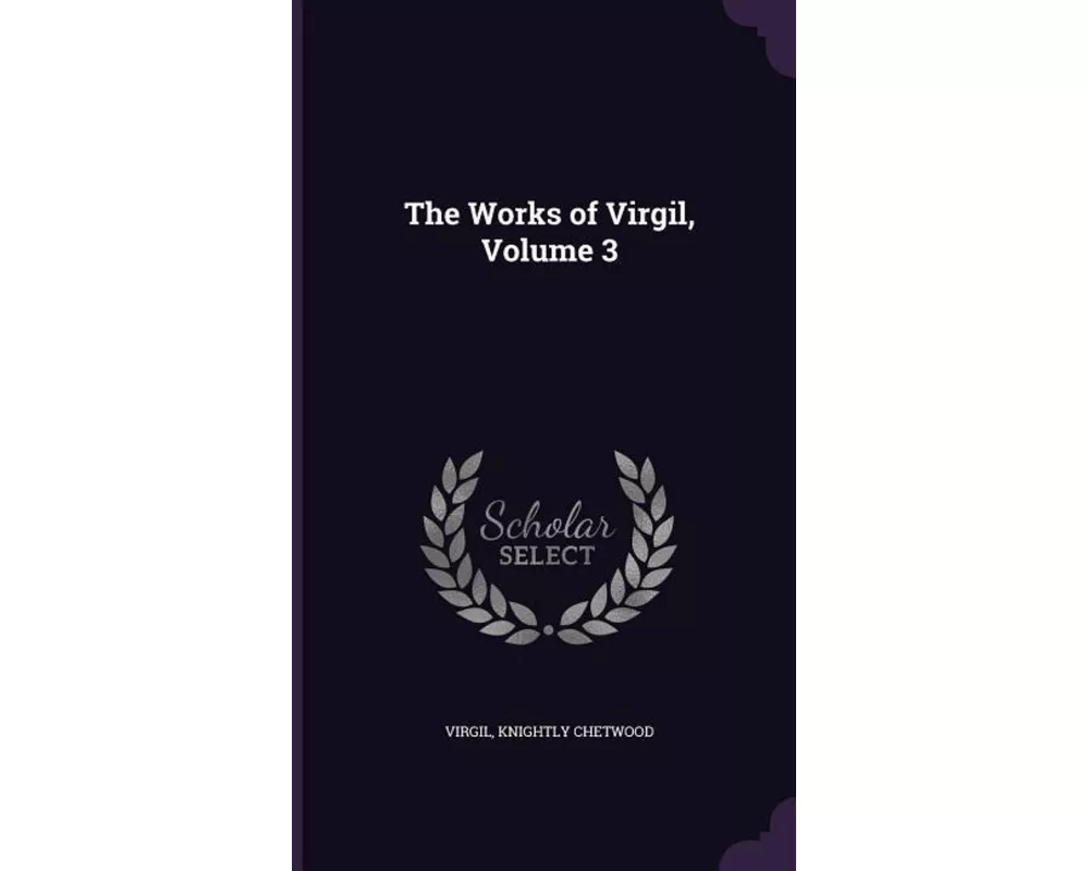 The Works of Virgil, Volume 3