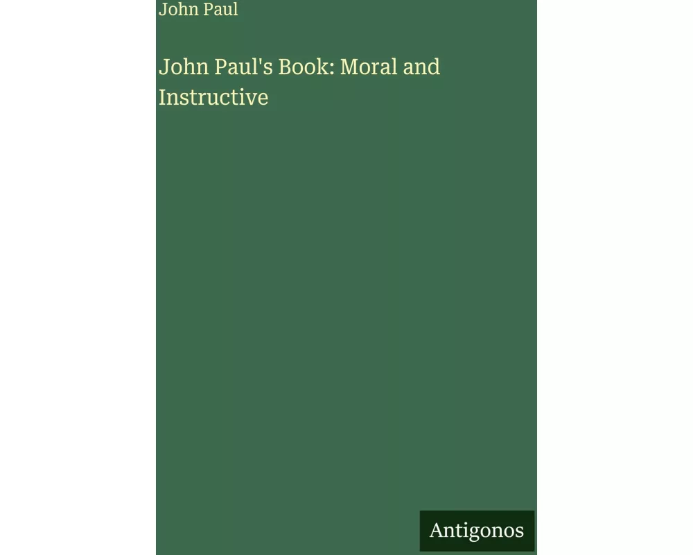 John Paul's Book: Moral and Instructive