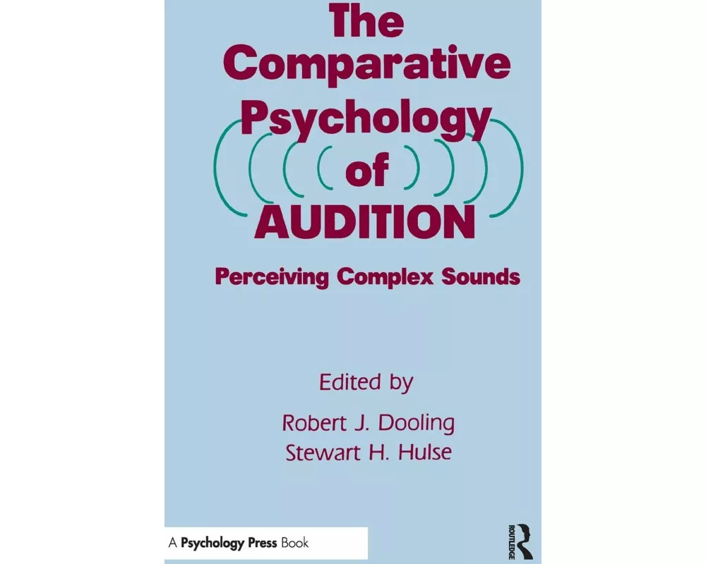The Comparative Psychology of Audition