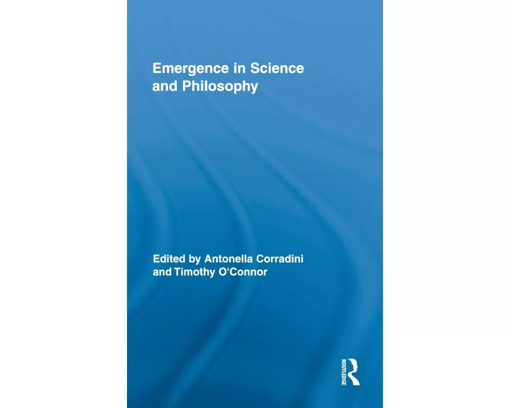 Emergence in Science and Philosophy