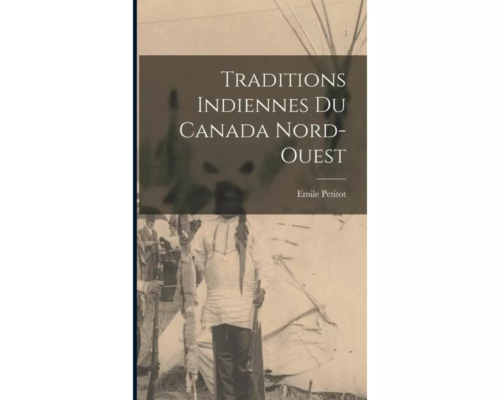 Traditions indiennes du Canada nord-ouest