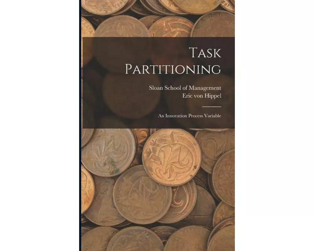Task Partitioning: An Innovation Process Variable