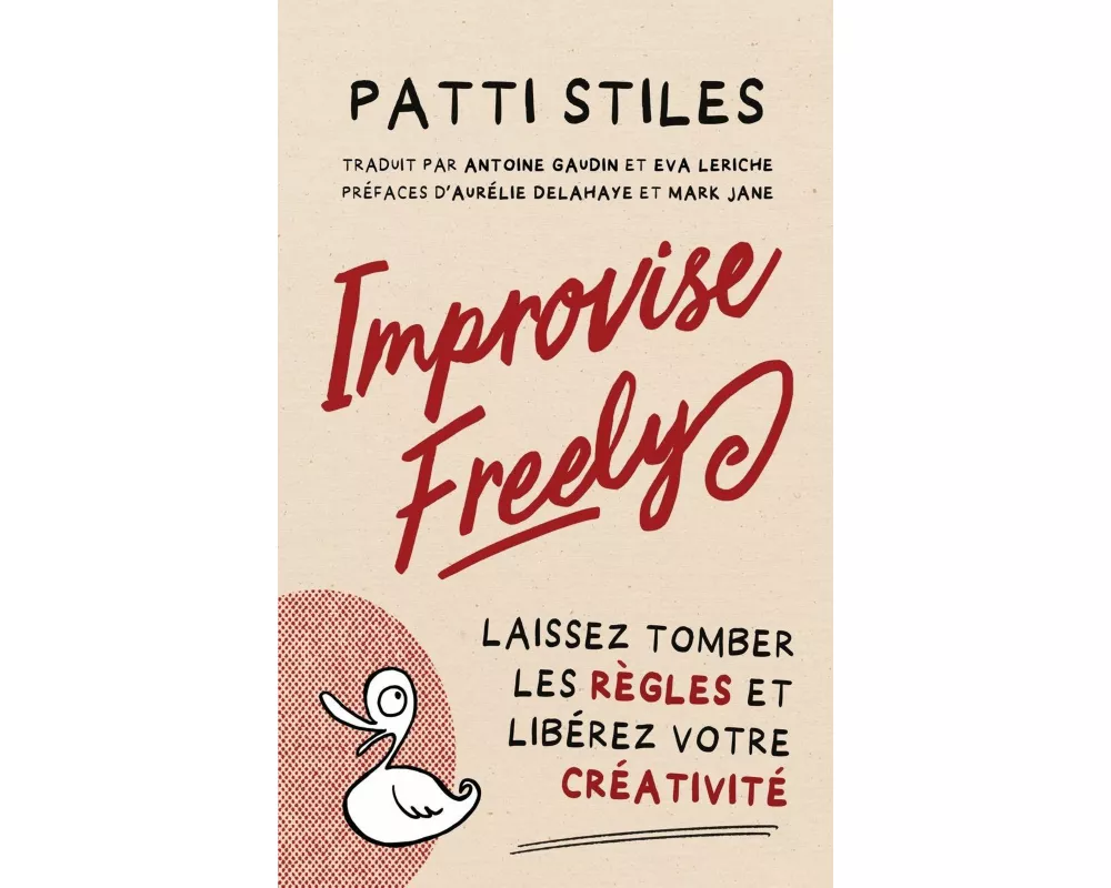 Improvise Freely - Laissez tomber les règles et libérez votre créativité