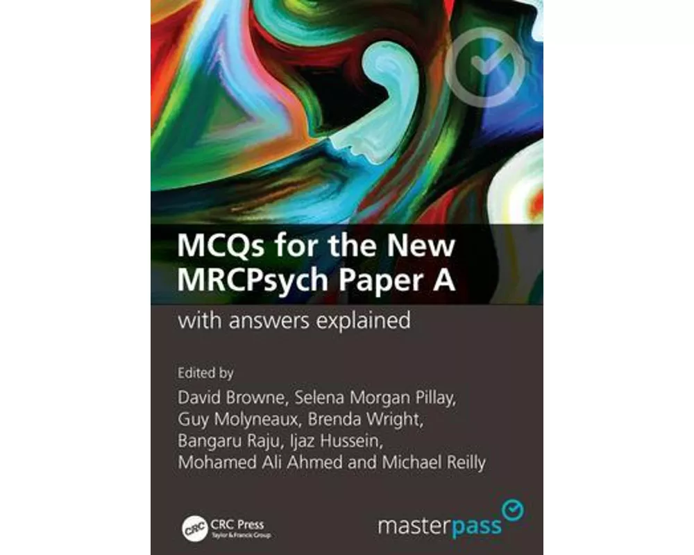 MCQs for the New MRCPsych Paper A with Answers Explained