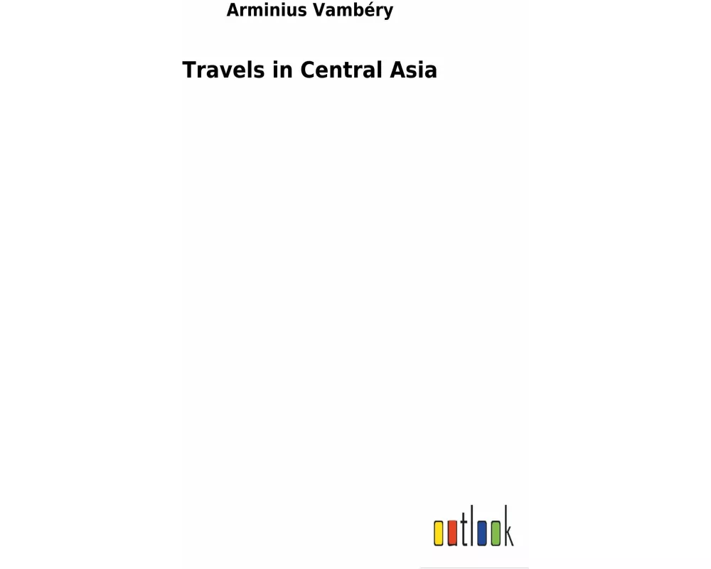 Travels in Central Asia