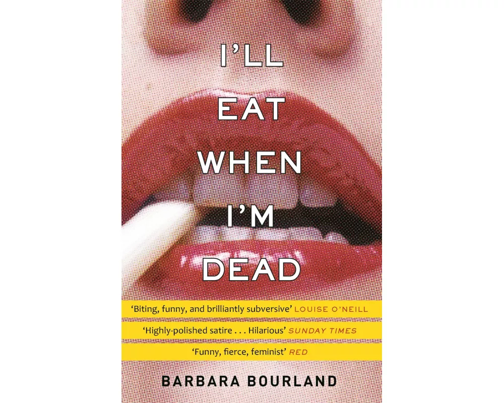I'll Eat When I'm Dead