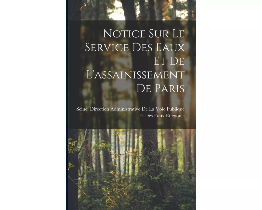 Notice Sur Le Service Des Eaux Et De L'assainissement De Paris