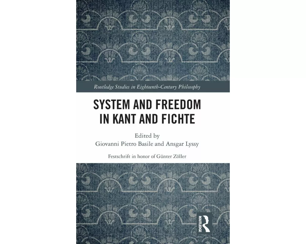 System and Freedom in Kant and Fichte
