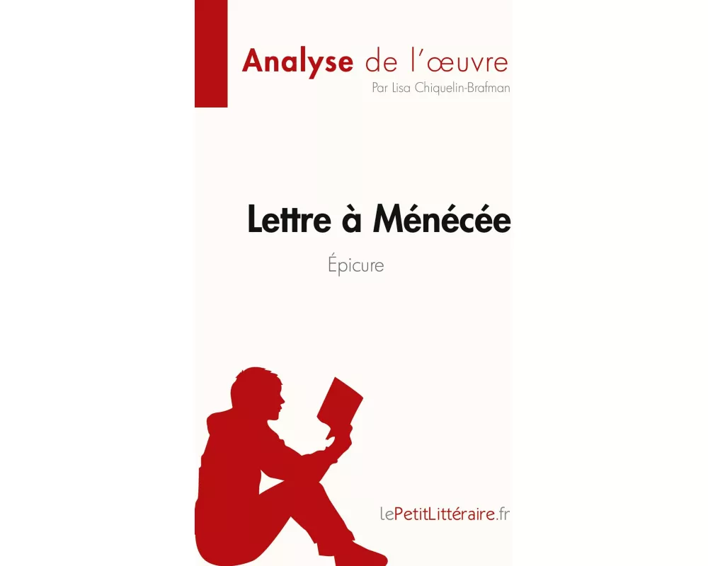 Lettre à Ménécée d'Épicure (Analyse de l'¿uvre)