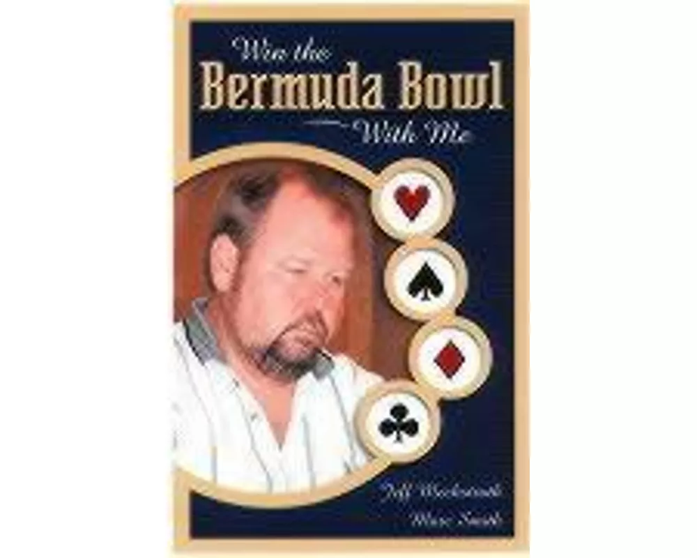 Win the Bermuda Bowl with Me