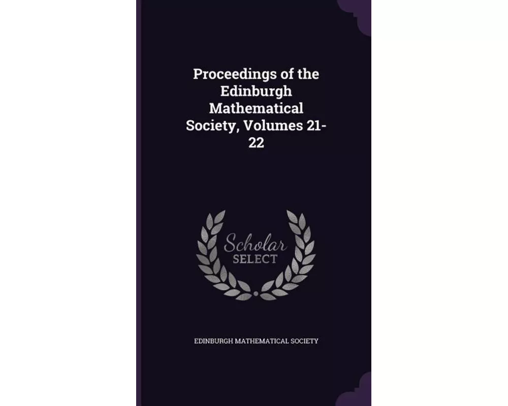 Proceedings of the Edinburgh Mathematical Society, Volumes 21-22
