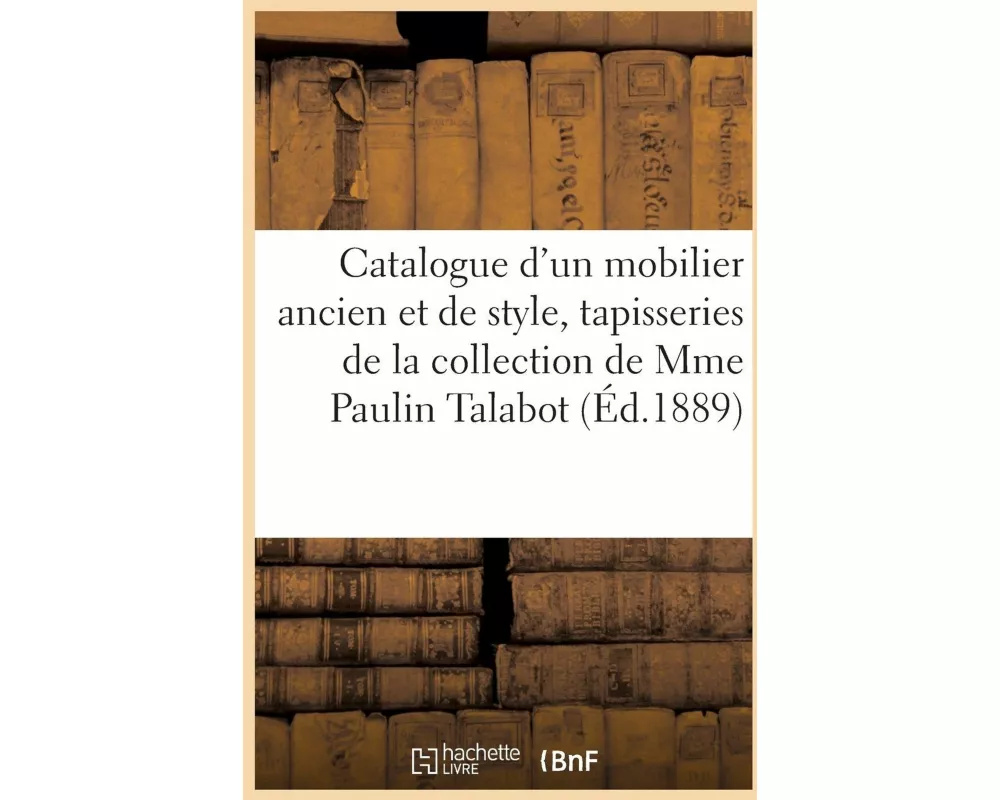 Catalogue d'un mobilier ancien et de style, tapisseries à sujets mythologiques