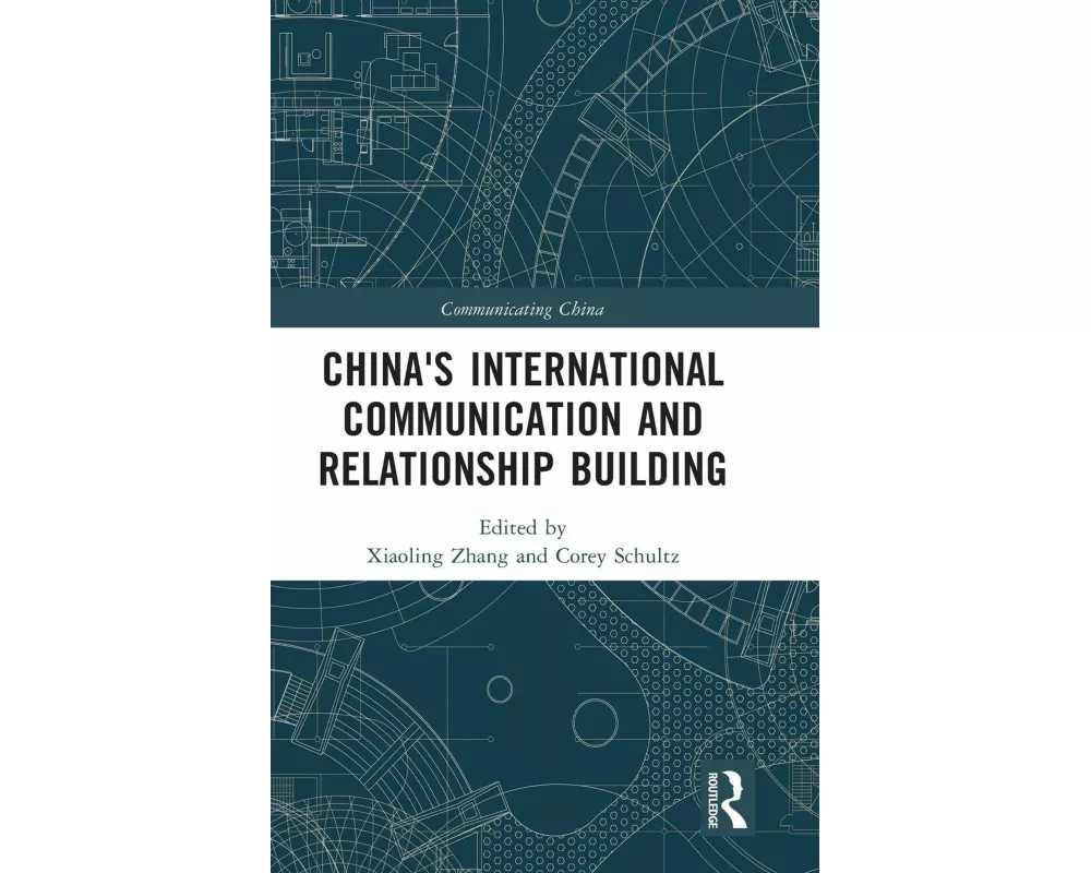 China's International Communication and Relationship Building