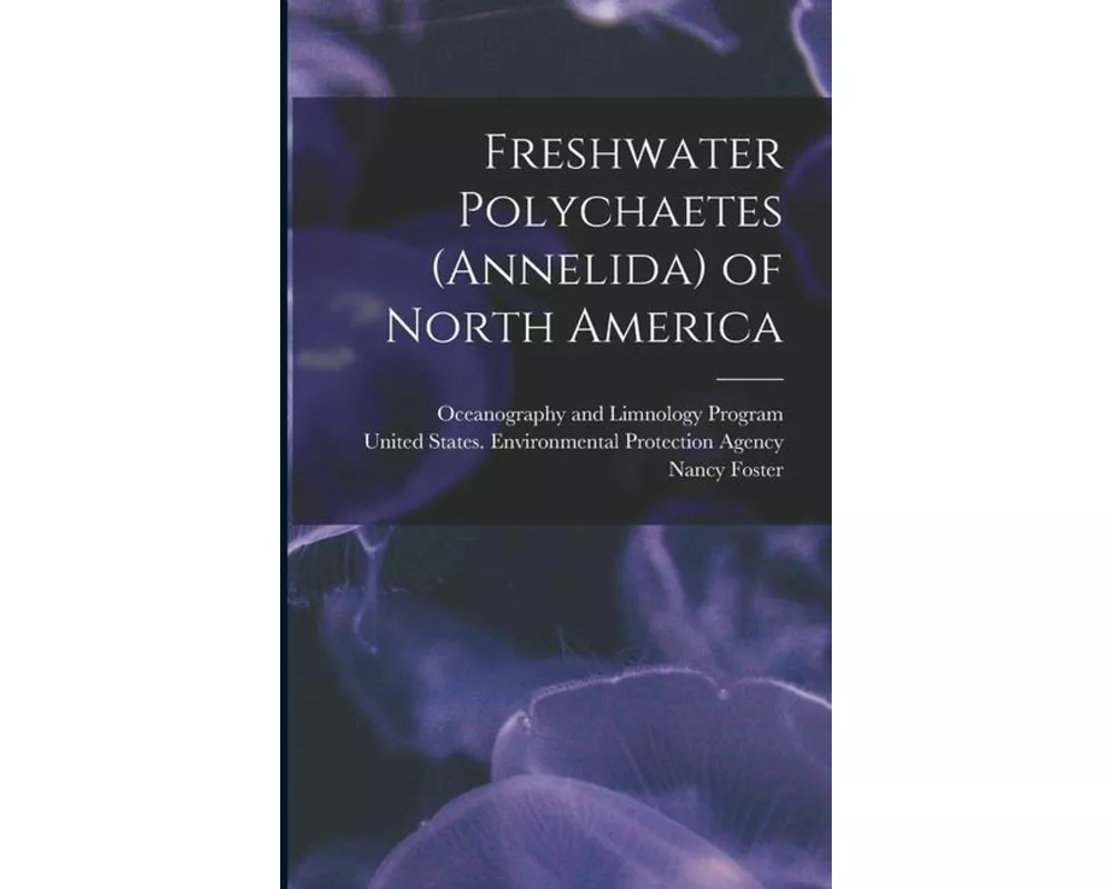 Freshwater Polychaetes (Annelida) of North America