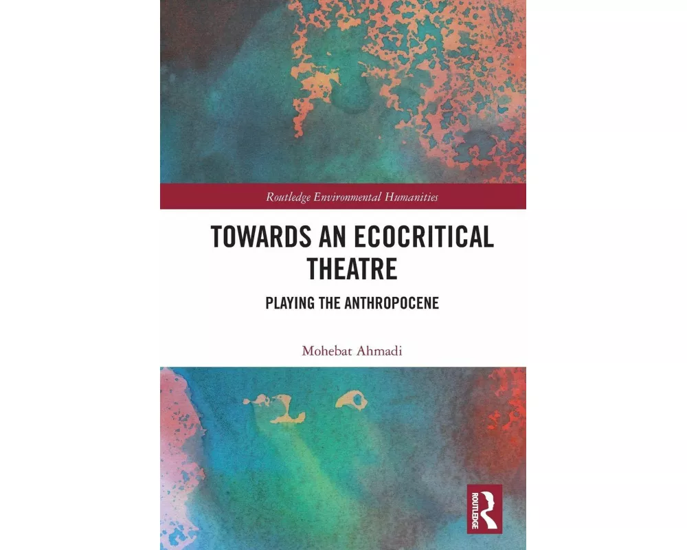 Towards an Ecocritical Theatre