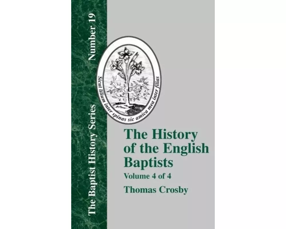 History of the English Baptists - Vol. 4