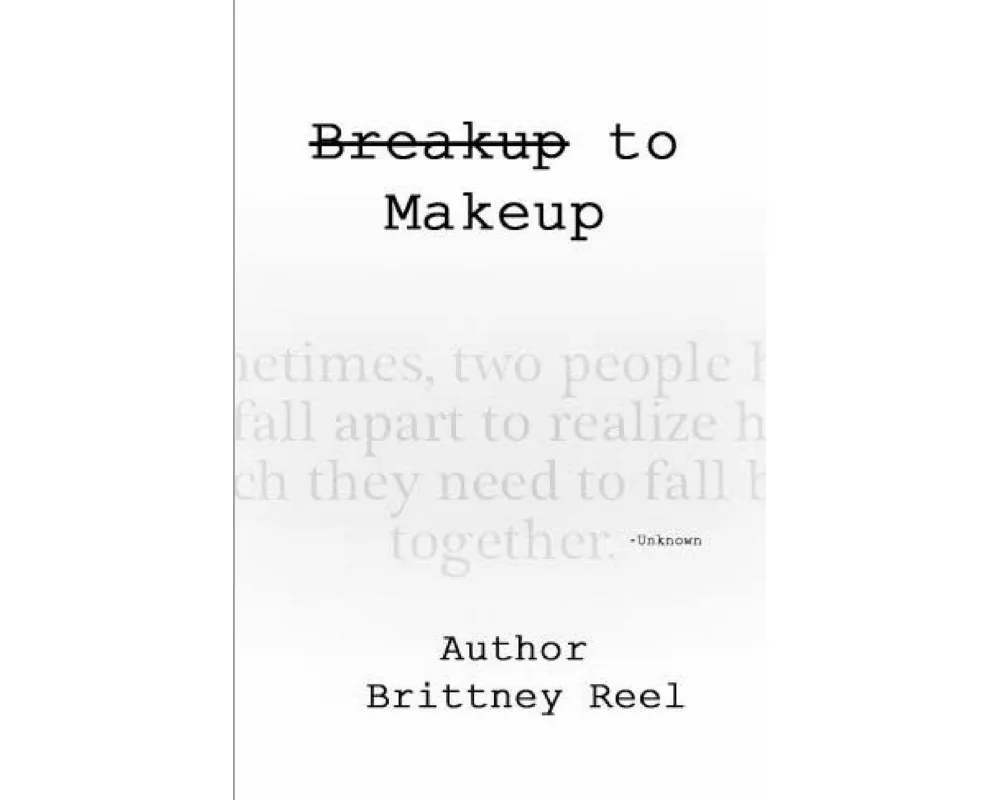 Breakup to Make Up