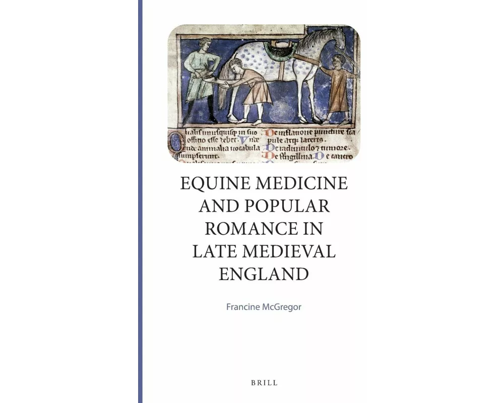 Equine Medicine and Popular Romance in Late Medieval England