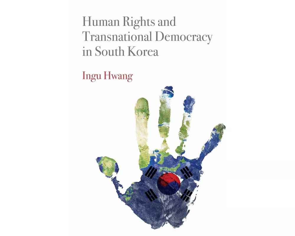 Human Rights and Transnational Democracy in South Korea