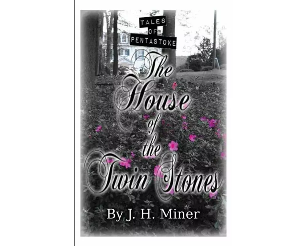 Tales of Pentastoke: The House of the Twin Stones
