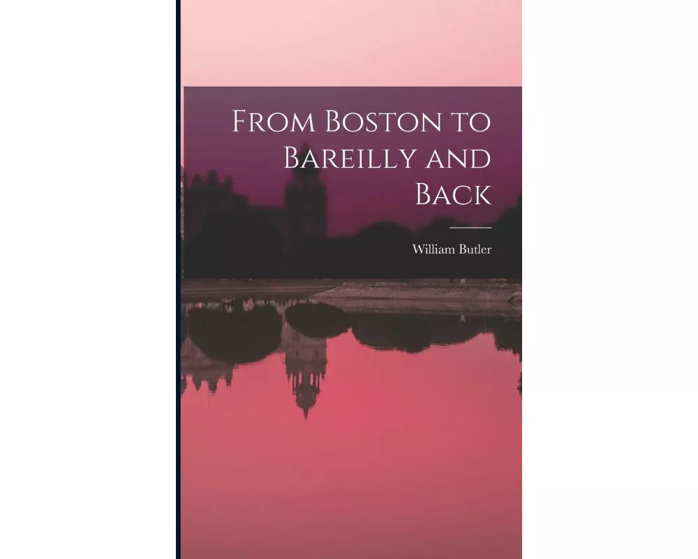 From Boston to Bareilly and Back
