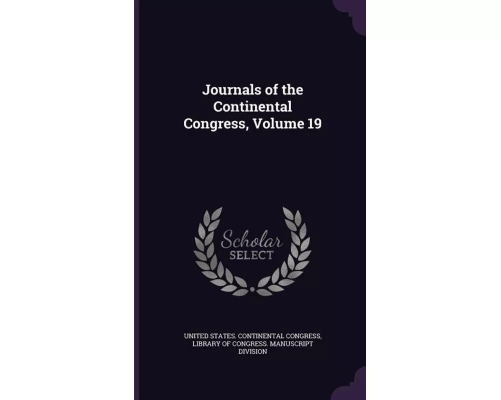 Journals of the Continental Congress, Volume 19