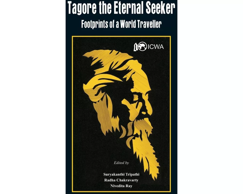 Tagore the Eternal Seeker