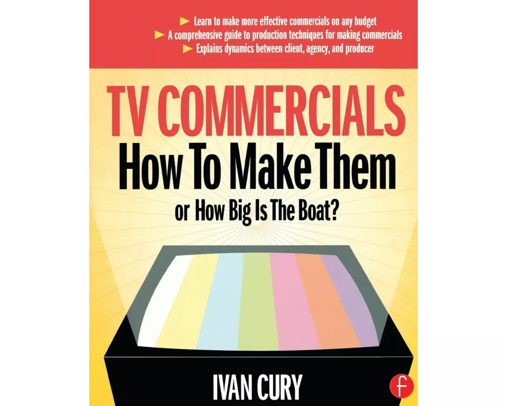 TV Commercials: How to Make Them