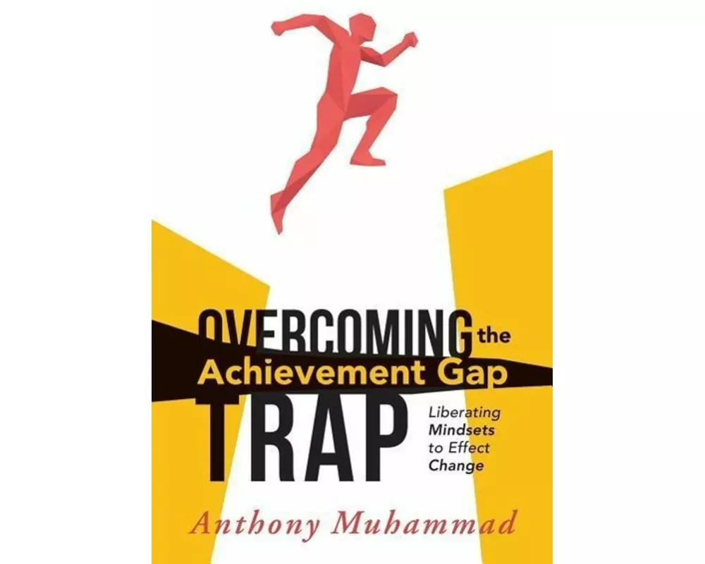 Overcoming the Achievement Gap Trap