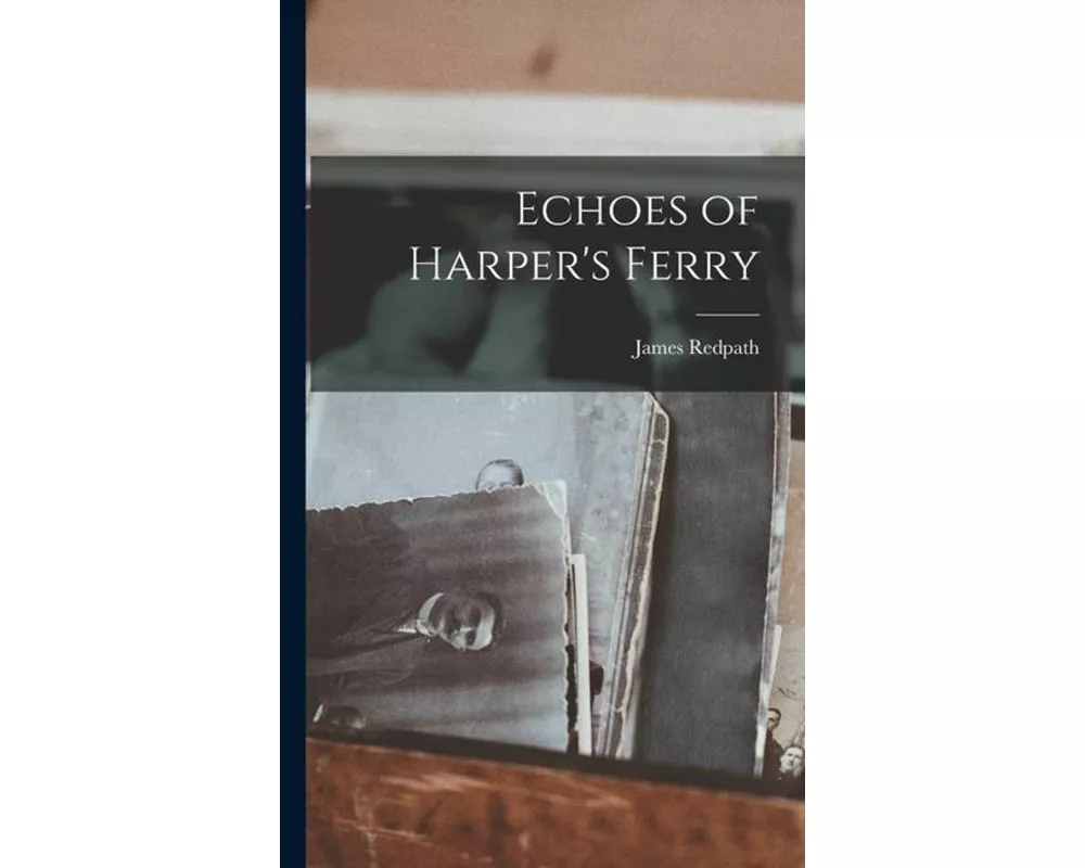 Echoes of Harper's Ferry