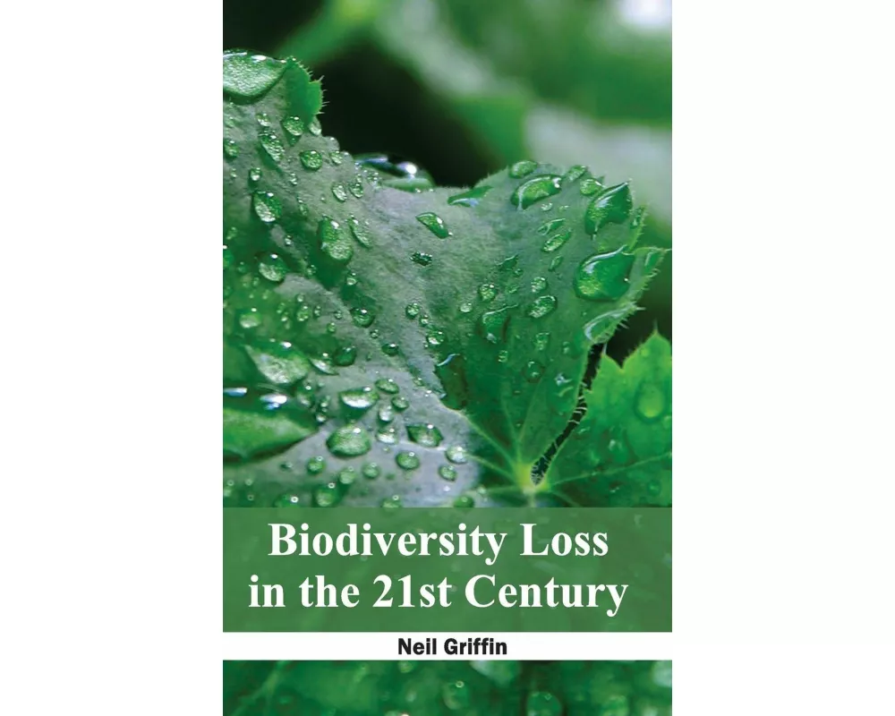 Biodiversity Loss in the 21st Century