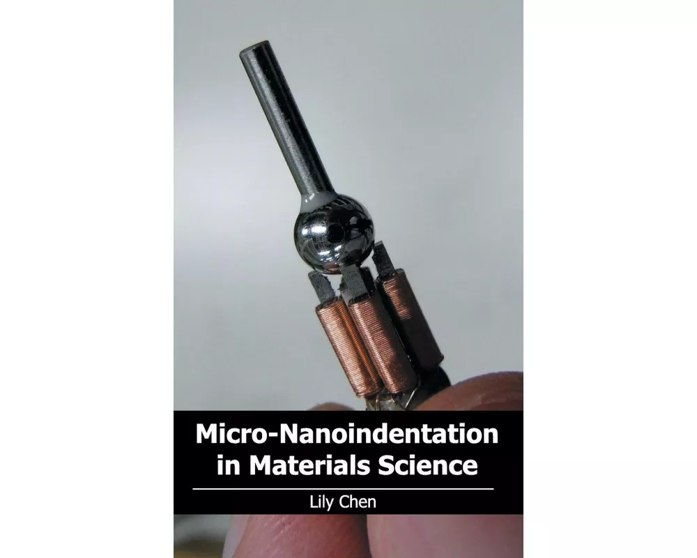Micro-Nanoindentation in Materials Science