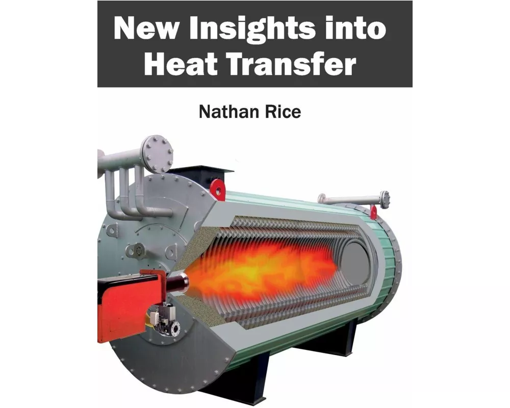 New Insights into Heat Transfer
