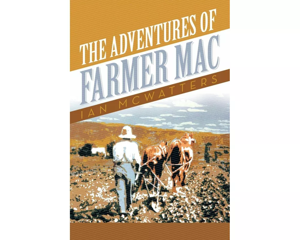 The Adventures of Farmer Mac
