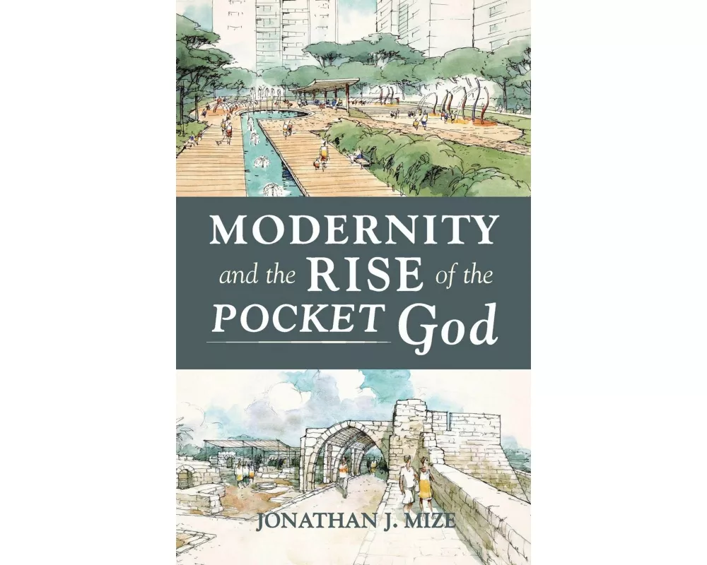 Modernity and the Rise of the Pocket God