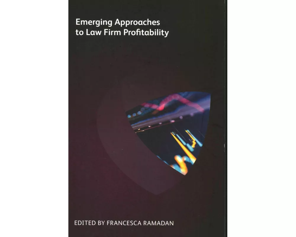 Emerging Approaches to Law Firm Profitability
