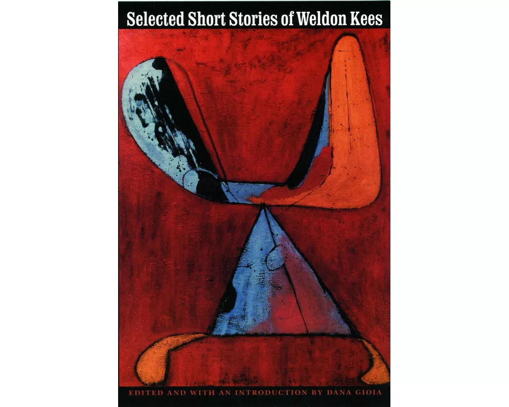 Selected Short Stories of Weldon Kees