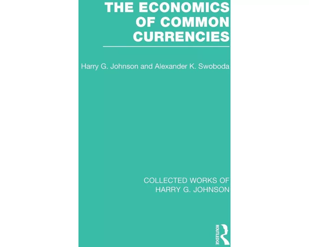 The Economics of Common Currencies