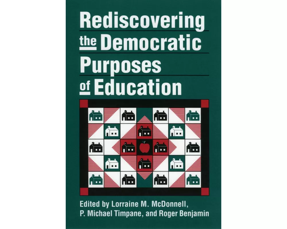 Rediscovering the Democratic Purposes of Education