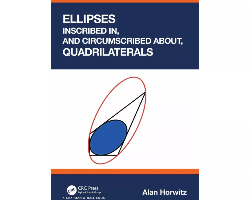 Ellipses Inscribed in, and Circumscribed about, Quadrilaterals