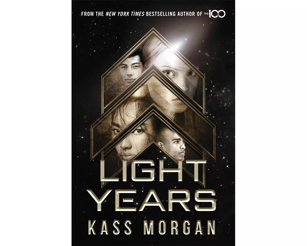 Light Years: the thrilling new novel from the author of The 100 series