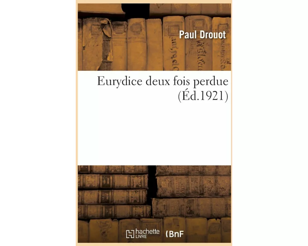 Eurydice deux fois perdue