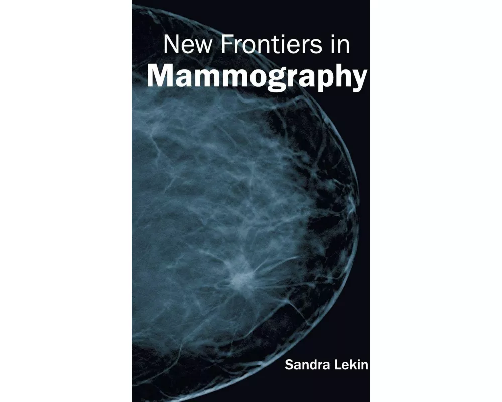 New Frontiers in Mammography